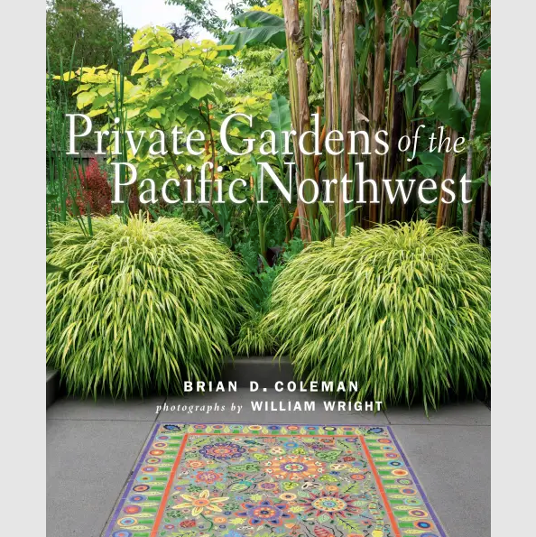 Private Gardens of the Pacific Northwest